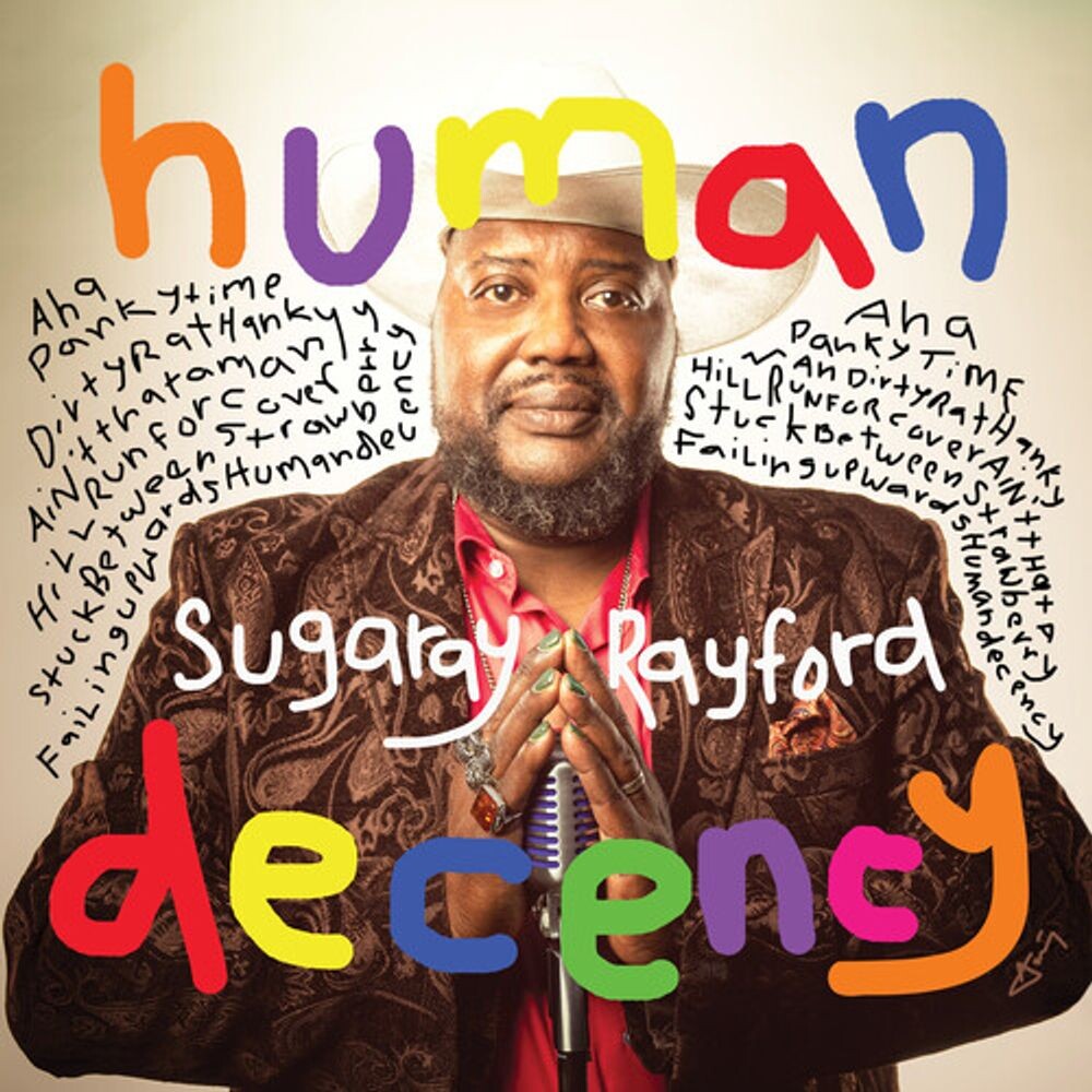 Диск CD Human Decency - Sugaray Rayford 
Диск CD Human Decency - Sugaray Rayford