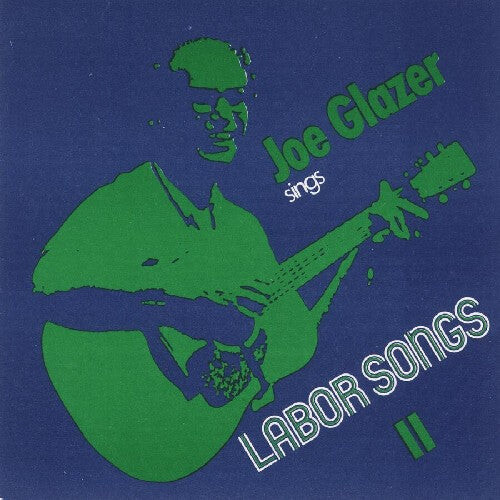 CD диск Glazer, Joe: Joe Glazer Sings Labor Songs II
CD диск Glazer, Joe: Joe Glazer Sings Labor Songs II