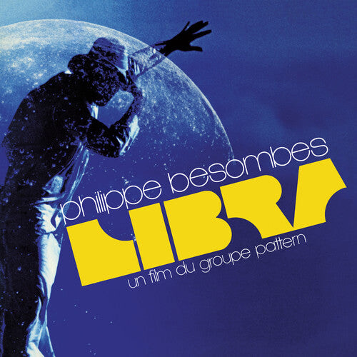 Виниловая пластинка Besombes, Philippe: Libra - Un Film Du Groupe Pattern
Виниловая пластинка Besombes, Philippe: Libra - Un Film Du Groupe Pattern