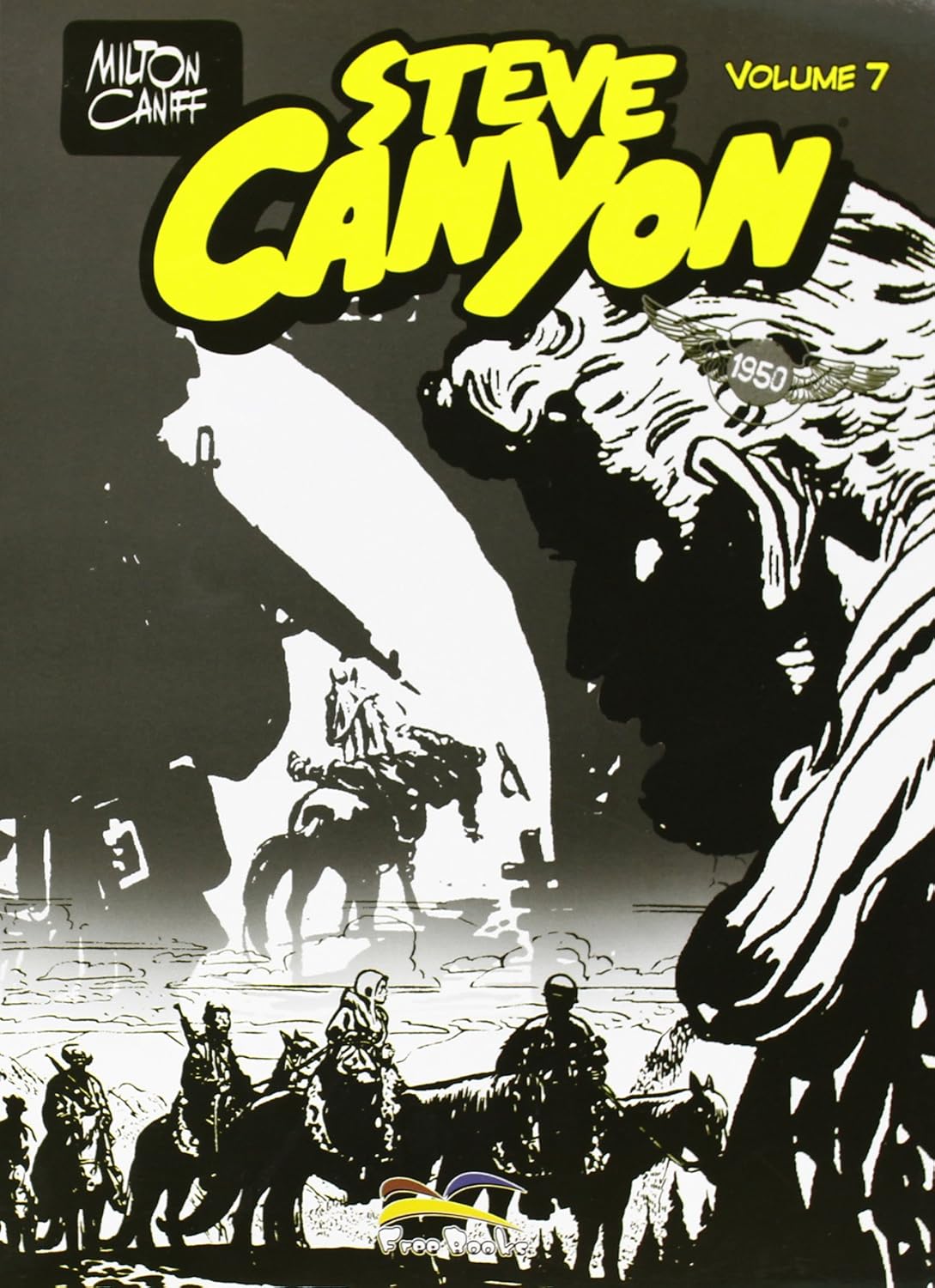 STEVE CANYON #07 - STEVE CANYO (Free Books)
STEVE CANYON #07 - STEVE CANYO (Free Books)