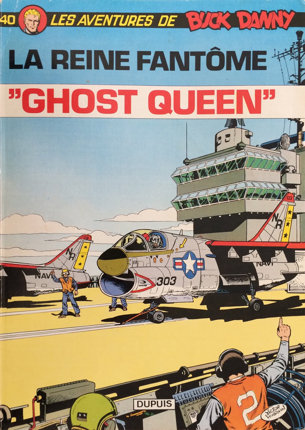 Buck Danny - Tome 40 - Ghost Queen (DUPUIS)
Buck Danny - Tome 40 - Ghost Queen (DUPUIS)
