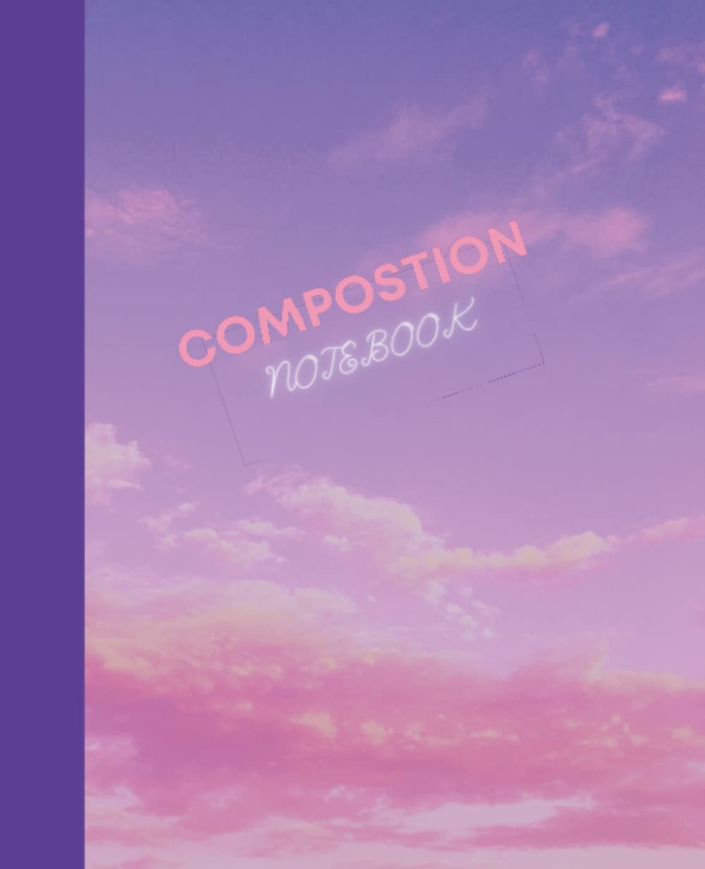 COMPOSITION NOTEBOOK: PINK PURPLE COVER 120 BLANK LINED PAGES 7.5 x 9.5 (Independently published)
COMPOSITION NOTEBOOK: PINK PURPLE COVER 120 BLANK LINED PAGES 7.5 x 9.5 (Independently published)