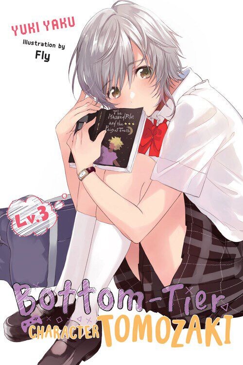 Новелла Bottom-Tier Character Tomozaki Novel Volume 3
Новелла Bottom-Tier Character Tomozaki Novel Volume 3