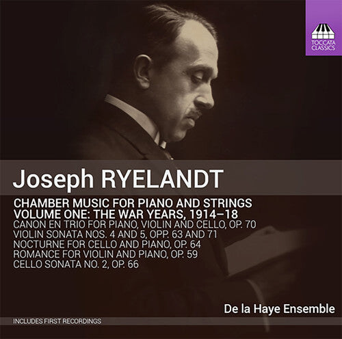 CD диск Joseph Ryelandt / De La Haye Ensemble: Joseph Ryelandt: Chamber Music For Piano & Strings: The War Years,Vol. 1
CD диск Joseph Ryelandt / De La Haye Ensemble: Joseph Ryelandt: Chamber Music For Piano & Strings: The War Years,Vol. 1