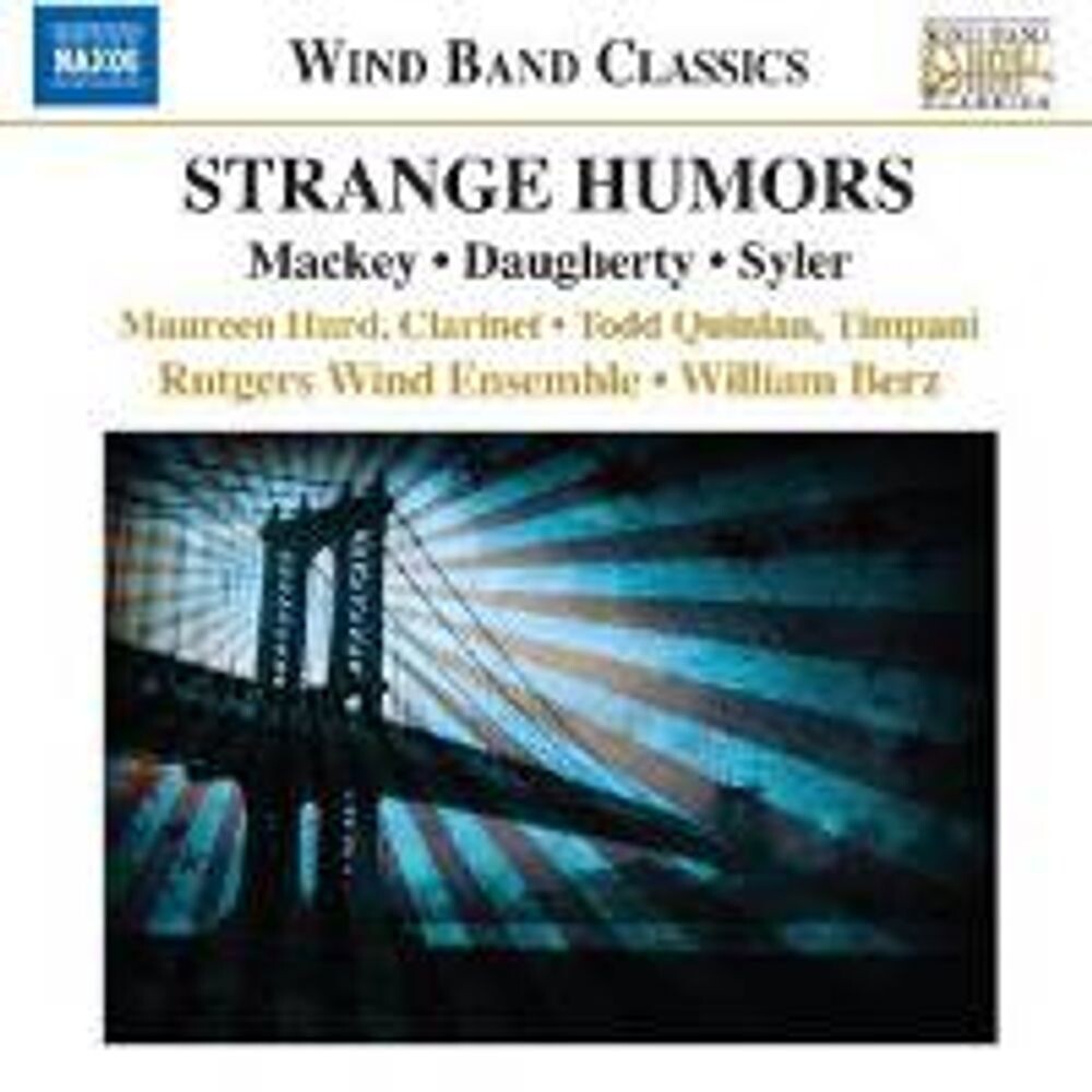 Диск CD Strange Humors - John Mackey, Michael Daugherty, James Syler, William Berz, Rutgers Wind Ensemble
Диск CD Strange Humors - John Mackey, Michael Daugherty, James Syler, William Berz, Rutgers Wind Ensemble