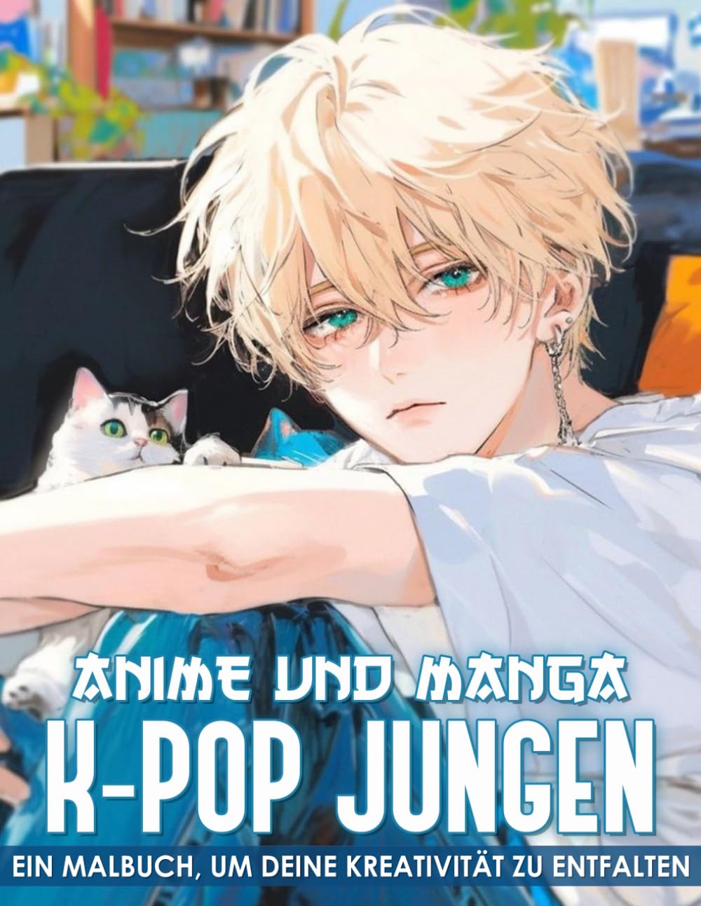 Anime und Manga Kpop Malbuch: 50 Illustrationen Zum Stressabbau Mit K-pop-idolen Und Boybands Im Anime- Und Manga-stil Für Kinder, Jugendliche Und Erwachsene - ... Für Armee- Und K-pop-fans! (Independently published)
Anime und Manga Kpop Malbuch: 50 Illustrationen Zum Stressabbau Mit K-pop-idolen Und Boybands Im Anime- Und Manga-stil Für Kinder, Jugendliche Und Erwachsene - ... Für Armee- Und K-pop-fans! (Independently published)