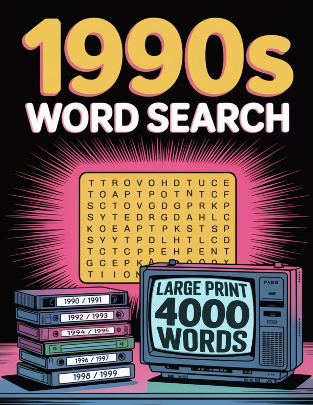 LARGE PRINT, 1990s Ultimate Word Search Challenge: Dive into a Decade of Puzzles: Relive the '90s with 200 Extra Large, Jumbo Word Search Puzzles ... Iconic Era (Decades Word Search Collection) (Independently published)
LARGE PRINT, 1990s Ultimate Word Search Challenge: Dive into a Decade of Puzzles: Relive the '90s with 200 Extra Large, Jumbo Word Search Puzzles ... Iconic Era (Decades Word Search Collection) (Independently published)