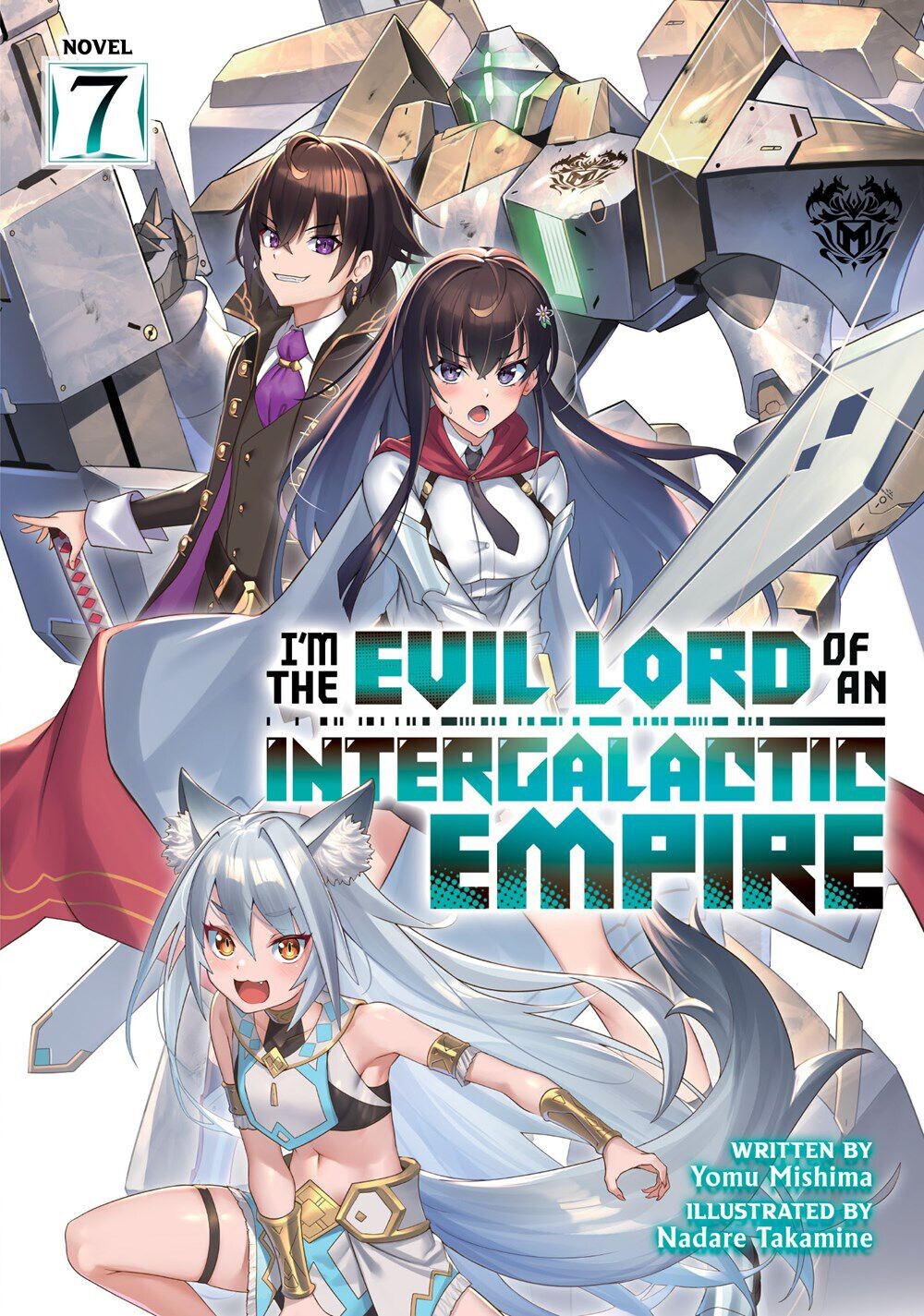 Новелла I'm the Evil Lord of an Intergalactic Empire! Novel Volume 7
Новелла I'm the Evil Lord of an Intergalactic Empire! Novel Volume 7