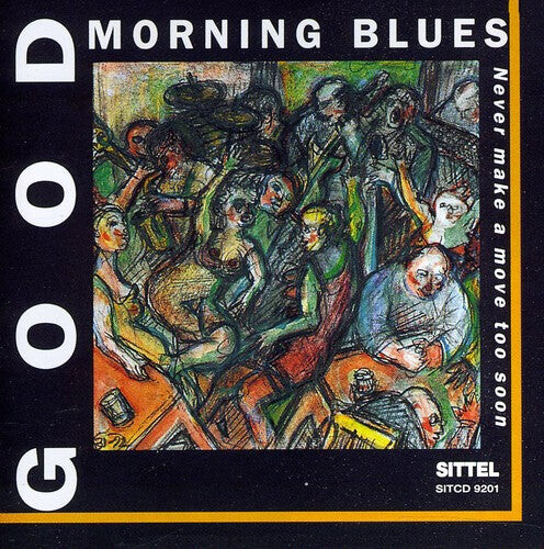 CD диск Good Morning Blues: Never Make a Move Too Soon
CD диск Good Morning Blues: Never Make a Move Too Soon