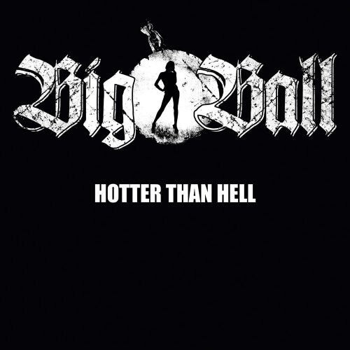 CD диск Big Ball: Hotter Than Hell
CD диск Big Ball: Hotter Than Hell