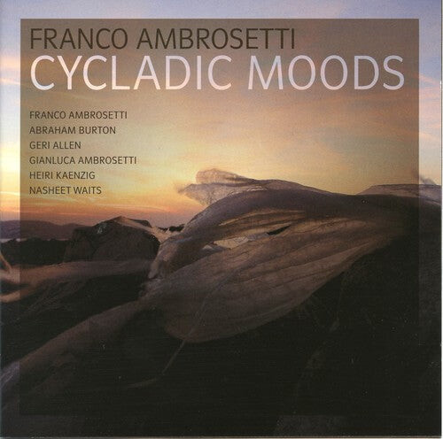 CD диск Ambrosetti, Franco: Cycladic Moods
CD диск Ambrosetti, Franco: Cycladic Moods