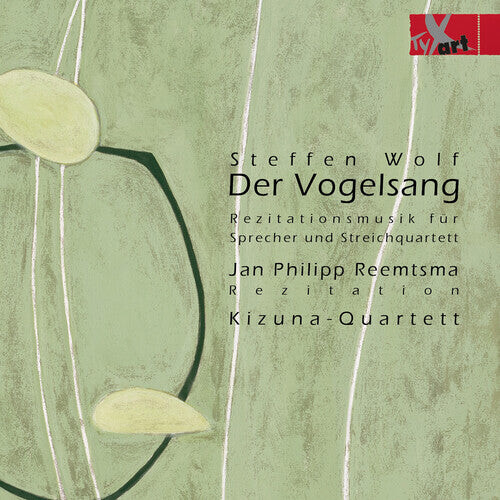 CD диск Wolf / Reemtsma / Kizuna-Quartett: Der Vogelsang
CD диск Wolf / Reemtsma / Kizuna-Quartett: Der Vogelsang