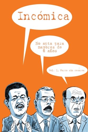 Parto sin cesárea: La Tira Incómica / Vol. I (Spanish Edition) (CreateSpace Independent Publishing Platform)
Parto sin cesárea: La Tira Incómica / Vol. I (Spanish Edition) (CreateSpace Independent Publishing Platform)