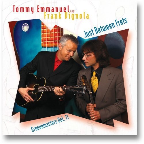 CD диск Emmanuel, Tommy / Vignola, Frank: Just Between Frets: Groove Masters, Vol. 11
CD диск Emmanuel, Tommy / Vignola, Frank: Just Between Frets: Groove Masters, Vol. 11