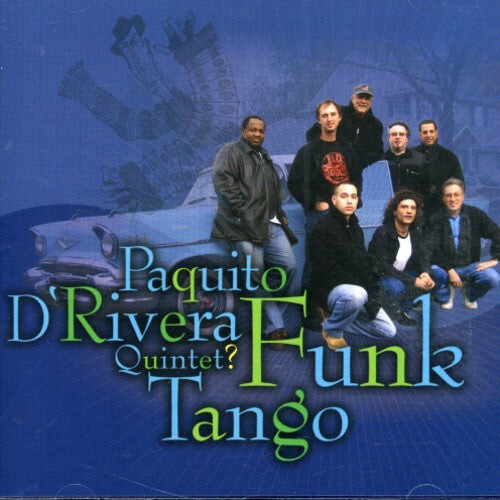 CD диск D'Rivera, Paquito: Funk Tango
CD диск D'Rivera, Paquito: Funk Tango