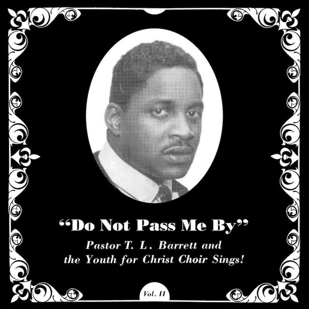 Виниловая пластинка LP Do Not Pass Me By Vol. II - Pastor T.L. Barrett & The Youth for Christ Choir
Виниловая пластинка LP Do Not Pass Me By Vol. II - Pastor T.L. Barrett & The Youth for Christ Choir