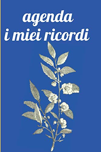 agenda i miei ricordi: Diario di 100 pagine per i miei ricordi (Italian Edition) (Independently published)
agenda i miei ricordi: Diario di 100 pagine per i miei ricordi (Italian Edition) (Independently published)