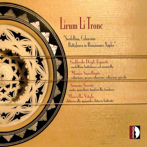 CD диск Baldano / Esposti / Squillante / Sorini / Vitale: Lirum Li Tronc: Sordellina Colascione Buttafuoco
CD диск Baldano / Esposti / Squillante / Sorini / Vitale: Lirum Li Tronc: Sordellina Colascione Buttafuoco