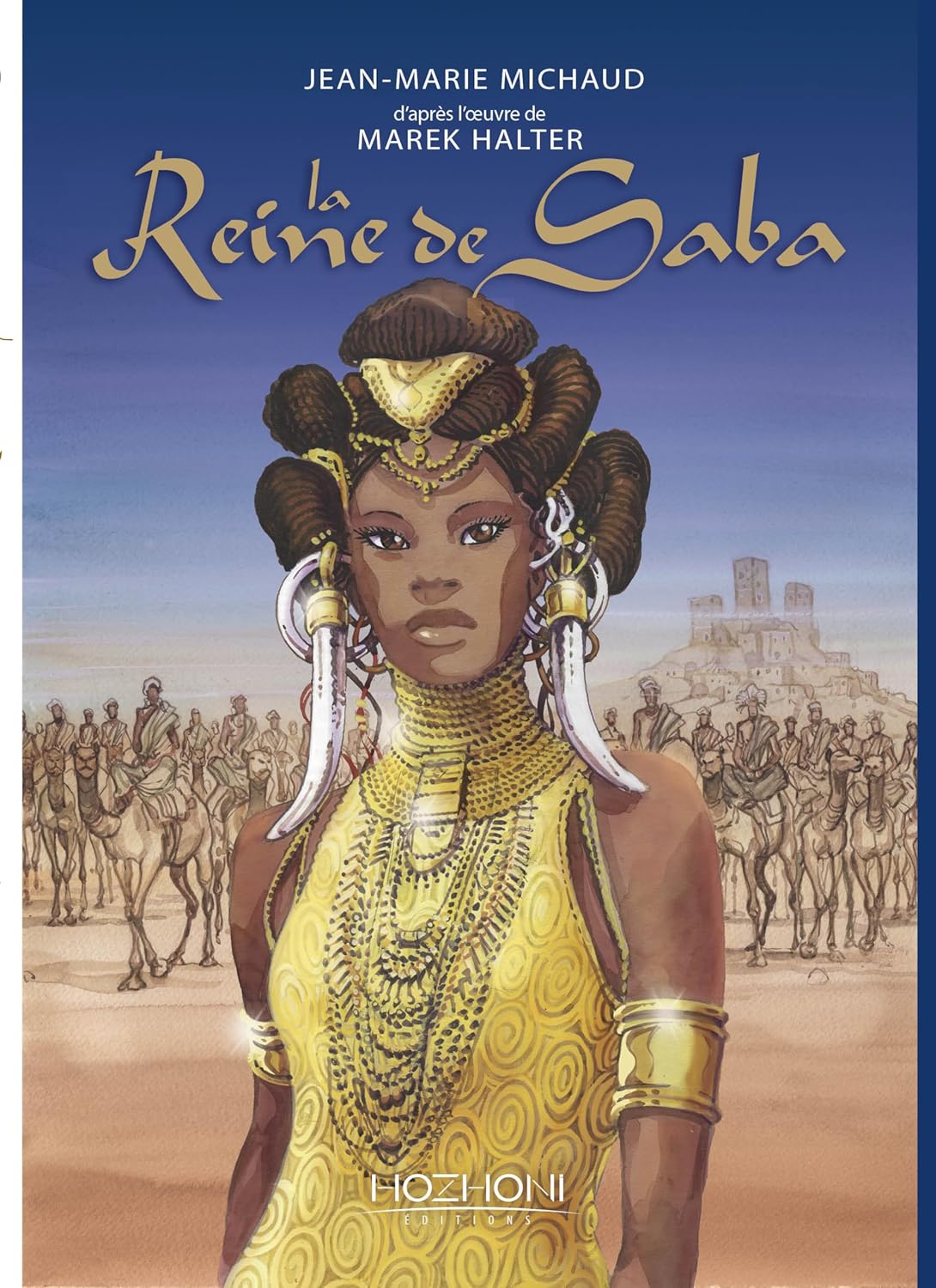 La Reine de Saba (HOZHONI)
La Reine de Saba (HOZHONI)