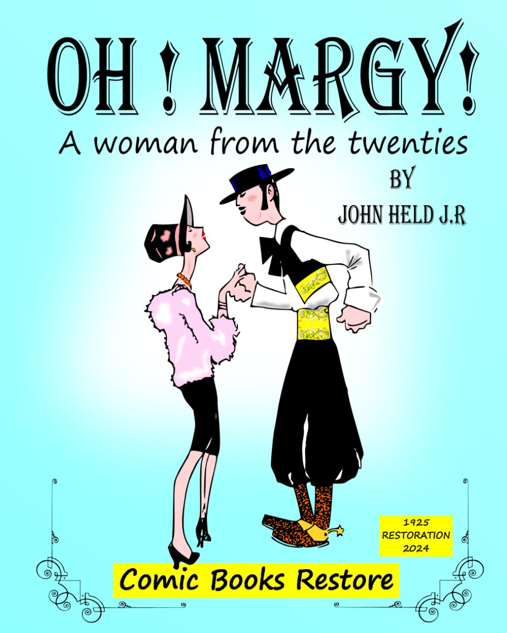 Oh! Margy !: A woman from the twenties. Edition 1925 (Independently published)
Oh! Margy !: A woman from the twenties. Edition 1925 (Independently published)