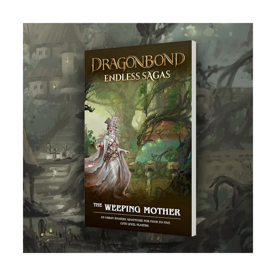 Endless Sagas - The Weeping Mother, Dragonbond - Battles of Valerna Role Playing Games, мягкая обложка
Endless Sagas - The Weeping Mother, Dragonbond - Battles of Valerna Role Playing Games, мягкая обложка