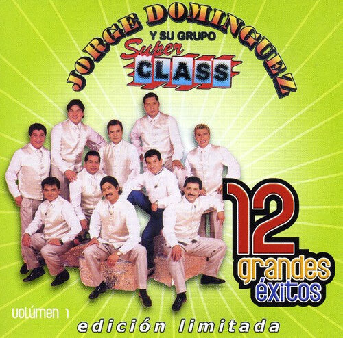 CD диск Dominguez, Jorge / Grupo Super Class: 12 Grandes Exitos 1
CD диск Dominguez, Jorge / Grupo Super Class: 12 Grandes Exitos 1
