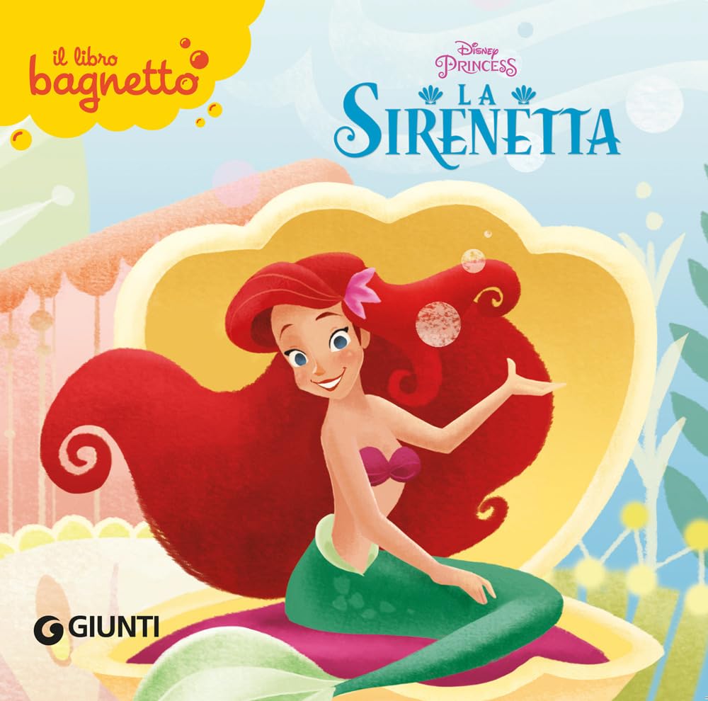 La Sirenetta. Il libro bagnetto (Disney Libri)
La Sirenetta. Il libro bagnetto (Disney Libri)