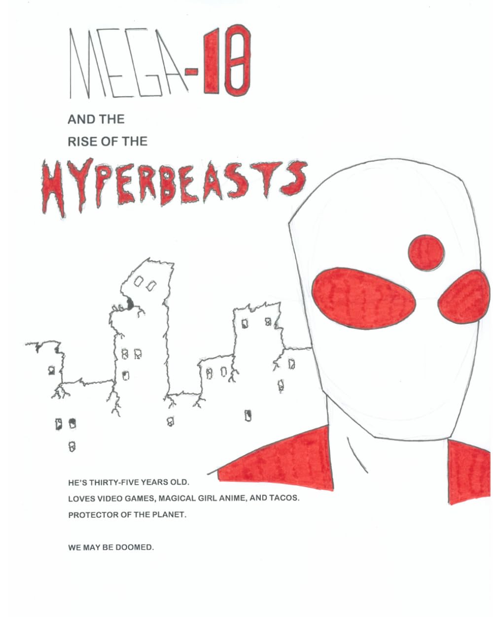 Mega-10 and the Rise of the Hyperbeasts (Independently published)
Mega-10 and the Rise of the Hyperbeasts (Independently published)