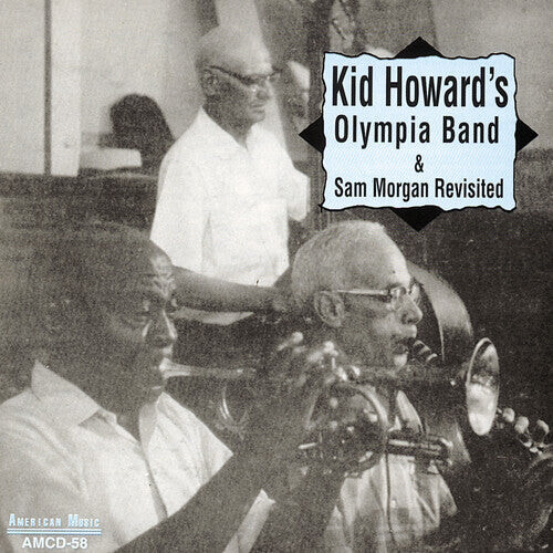 CD диск Howard, Kid: Olympia Band and Sam Morgan Revisited
CD диск Howard, Kid: Olympia Band and Sam Morgan Revisited