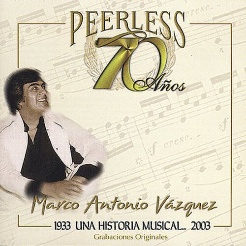 CD диск Vazquez, Marco Antonio: 70 Anos Peerless Una Historia Musical
CD диск Vazquez, Marco Antonio: 70 Anos Peerless Una Historia Musical