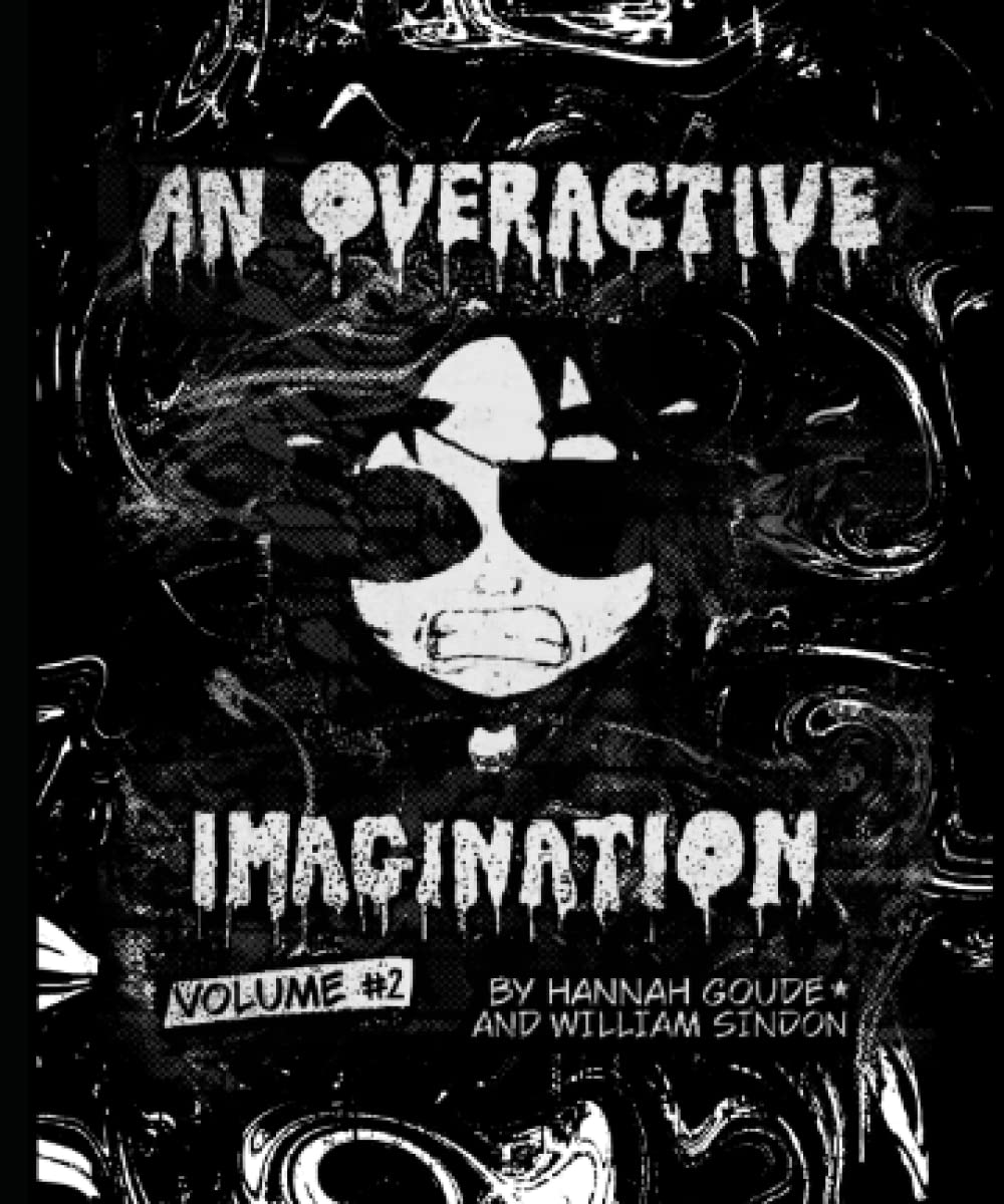 An Overactive Imagination, part 2 (Independently published)
An Overactive Imagination, part 2 (Independently published)