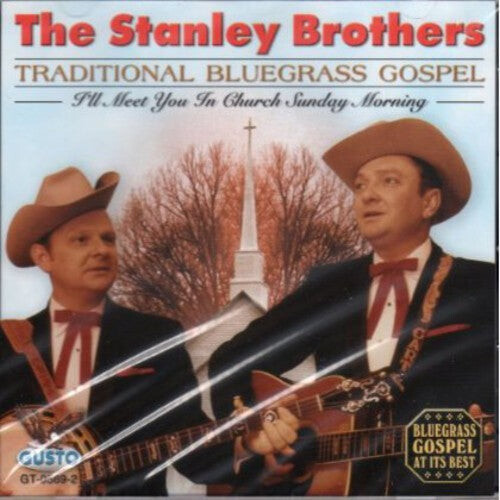 CD диск Stanley Brothers: Traditional Bluegrass Gospel
CD диск Stanley Brothers: Traditional Bluegrass Gospel
