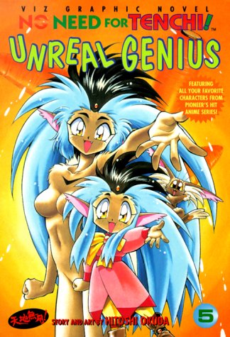No Need For Tenchi!, Volume 5: Unreal Genius (VIZ Media LLC)
No Need For Tenchi!, Volume 5: Unreal Genius (VIZ Media LLC)
