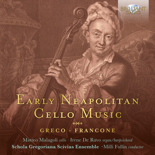 CD диск Francone / Malagoli / Fullin: Early Neapolitan Cello Music
CD диск Francone / Malagoli / Fullin: Early Neapolitan Cello Music