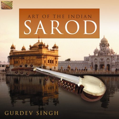 CD диск Singh, Gurdev: The Art Of The Indian Sarod
CD диск Singh, Gurdev: The Art Of The Indian Sarod