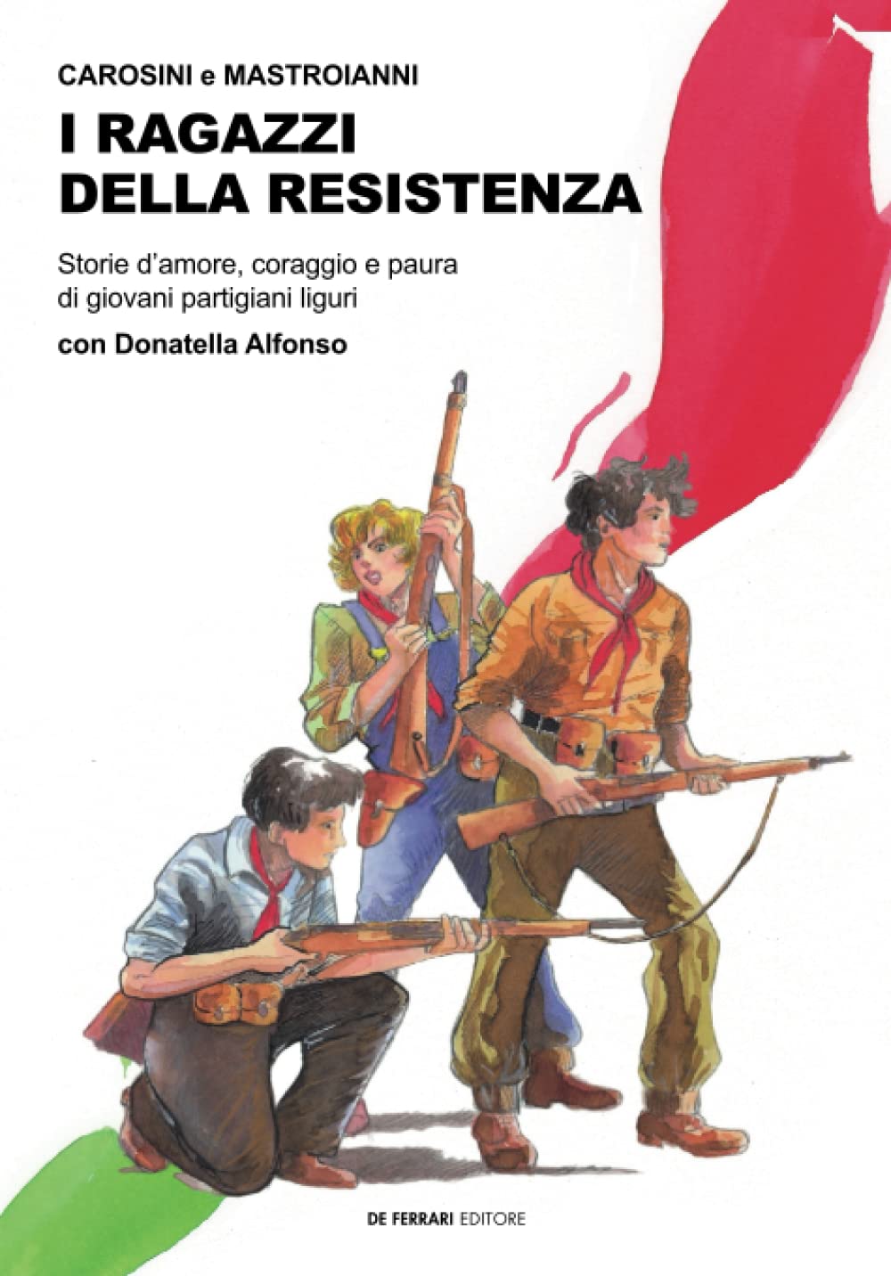 I ragazzi della Resistenza. Storie d'amore, coraggio e paura di giovani partigiani liguri (Italian Edition) (De Ferrari)
I ragazzi della Resistenza. Storie d'amore, coraggio e paura di giovani partigiani liguri (Italian Edition) (De Ferrari)