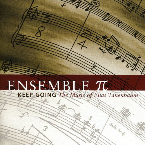 CD диск Tanenbaum / Ensemble Pi: Keep Going: The Music of Elias Tanenbaum
CD диск Tanenbaum / Ensemble Pi: Keep Going: The Music of Elias Tanenbaum