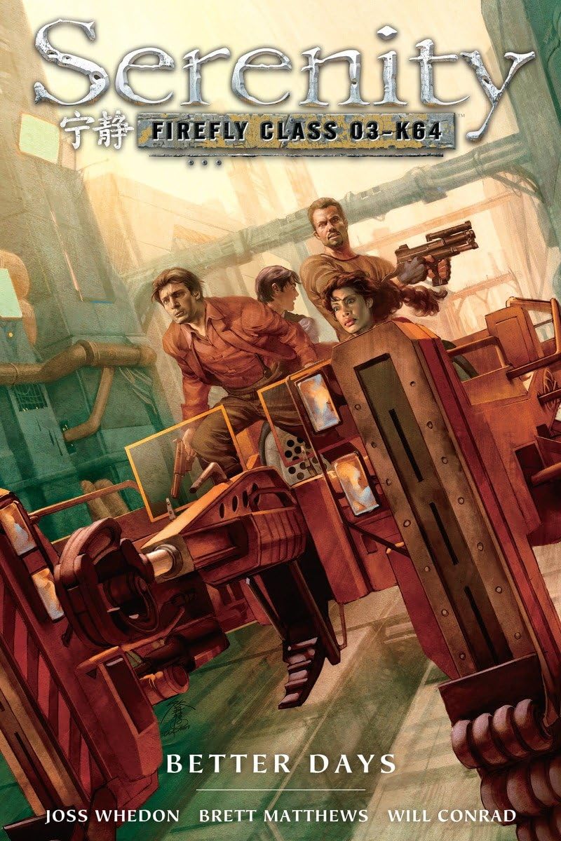 Serenity, Vol. 2: Better Days (Dark Horse Books)
Serenity, Vol. 2: Better Days (Dark Horse Books)