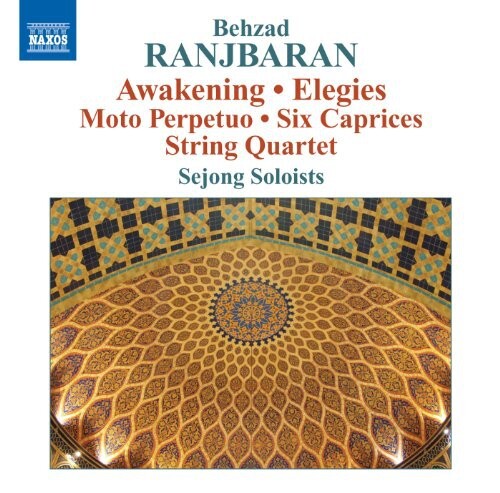 CD диск Ranjbaran / Xi / Sejong Soloists / Huang / Lin: Awakening / Elegies / Moto Perpetuo / Six Caprices
CD диск Ranjbaran / Xi / Sejong Soloists / Huang / Lin: Awakening / Elegies / Moto Perpetuo / Six Caprices