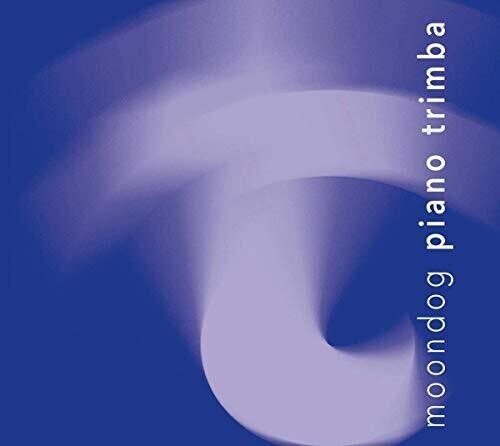 CD диск Moondog / Ponty / Lakatos: Piano Trimba
CD диск Moondog / Ponty / Lakatos: Piano Trimba