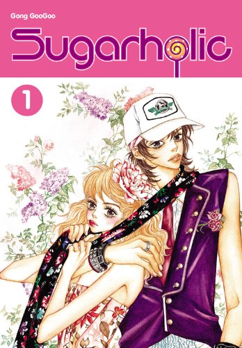 Sugarholic, Vol. 1 (v. 1) (Yen Press)
Sugarholic, Vol. 1 (v. 1) (Yen Press)