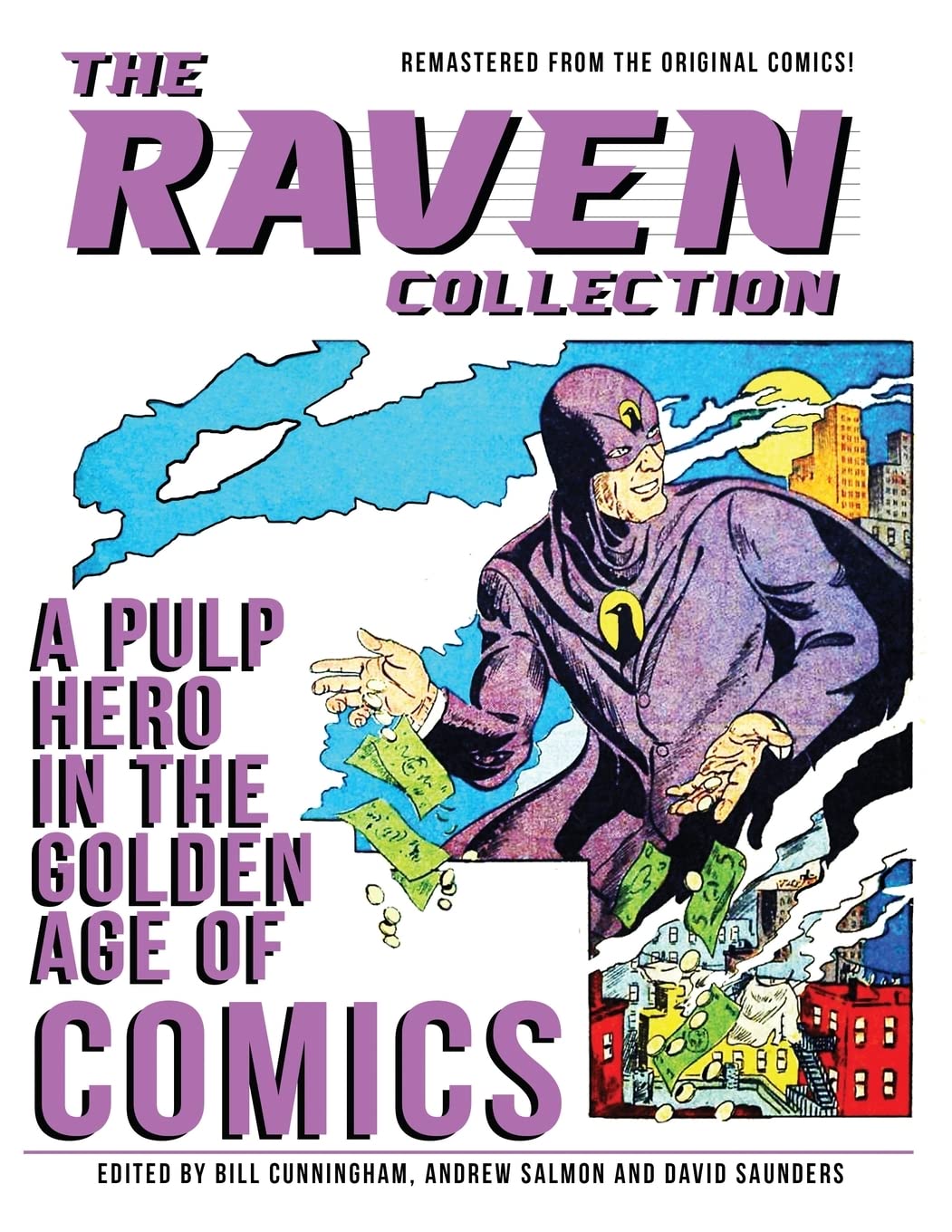 The Raven Collection: A Pulp Hero in the Golden Age of Comics (The Pulp 2.0 Library) (CreateSpace Independent Publishing Platform)
The Raven Collection: A Pulp Hero in the Golden Age of Comics (The Pulp 2.0 Library) (CreateSpace Independent Publishing Platform)
