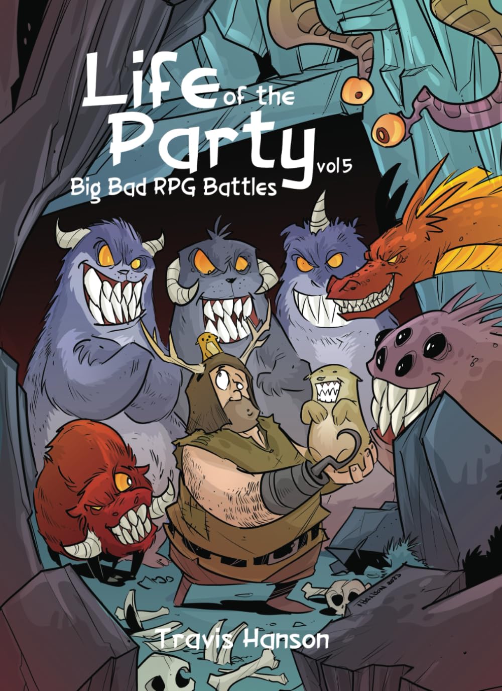 Life of the Party: Big Bad RPG Battles vol 5 (isbn services)
Life of the Party: Big Bad RPG Battles vol 5 (isbn services)