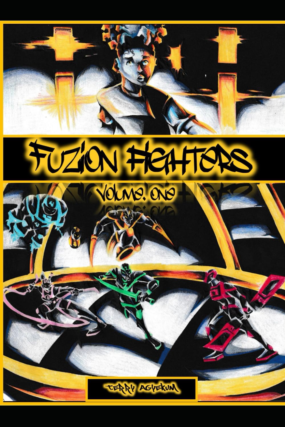 Fuzion Fighters volume one (Independently published)
Fuzion Fighters volume one (Independently published)
