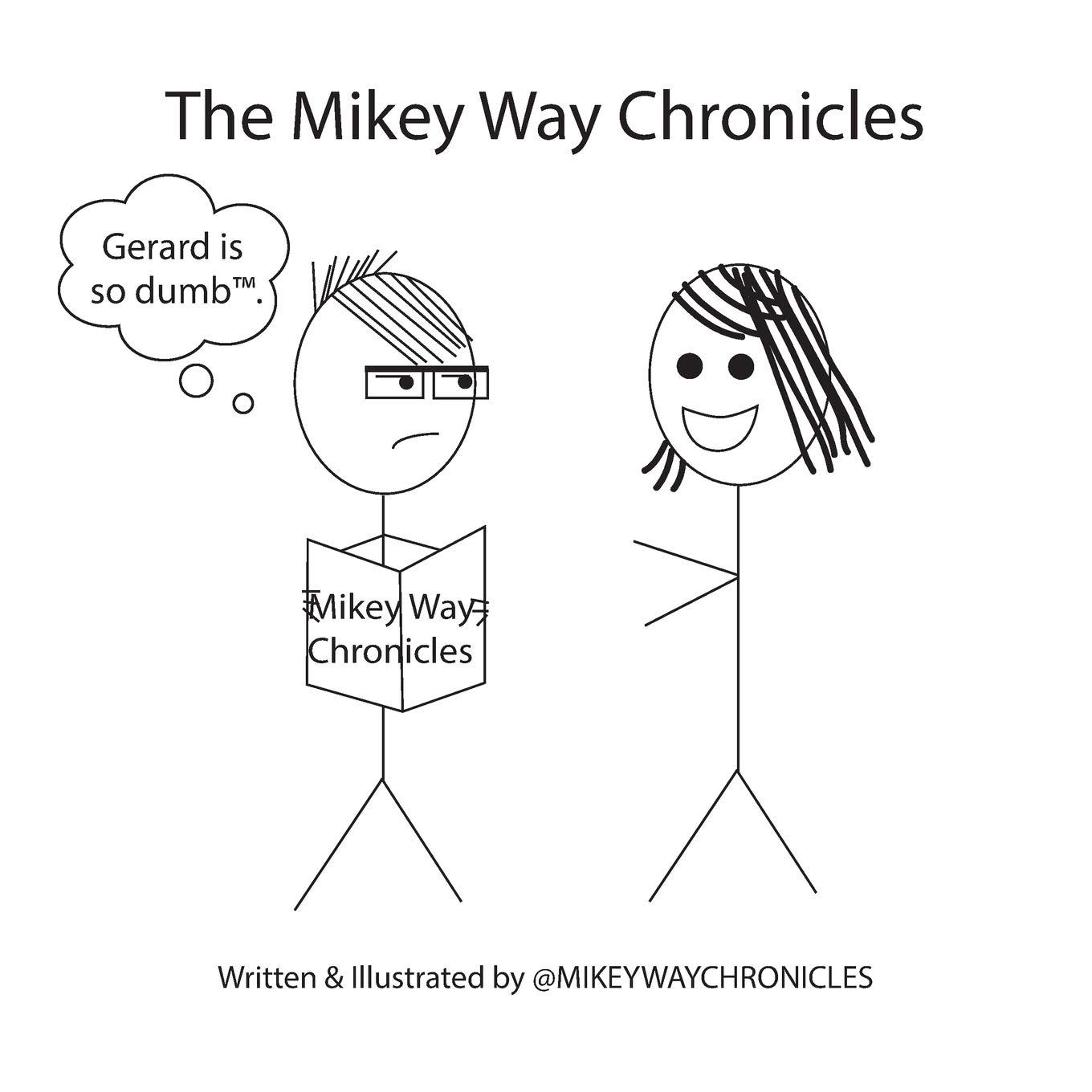 The Mikey Way Chronicles - International (Independently published)
The Mikey Way Chronicles - International (Independently published)