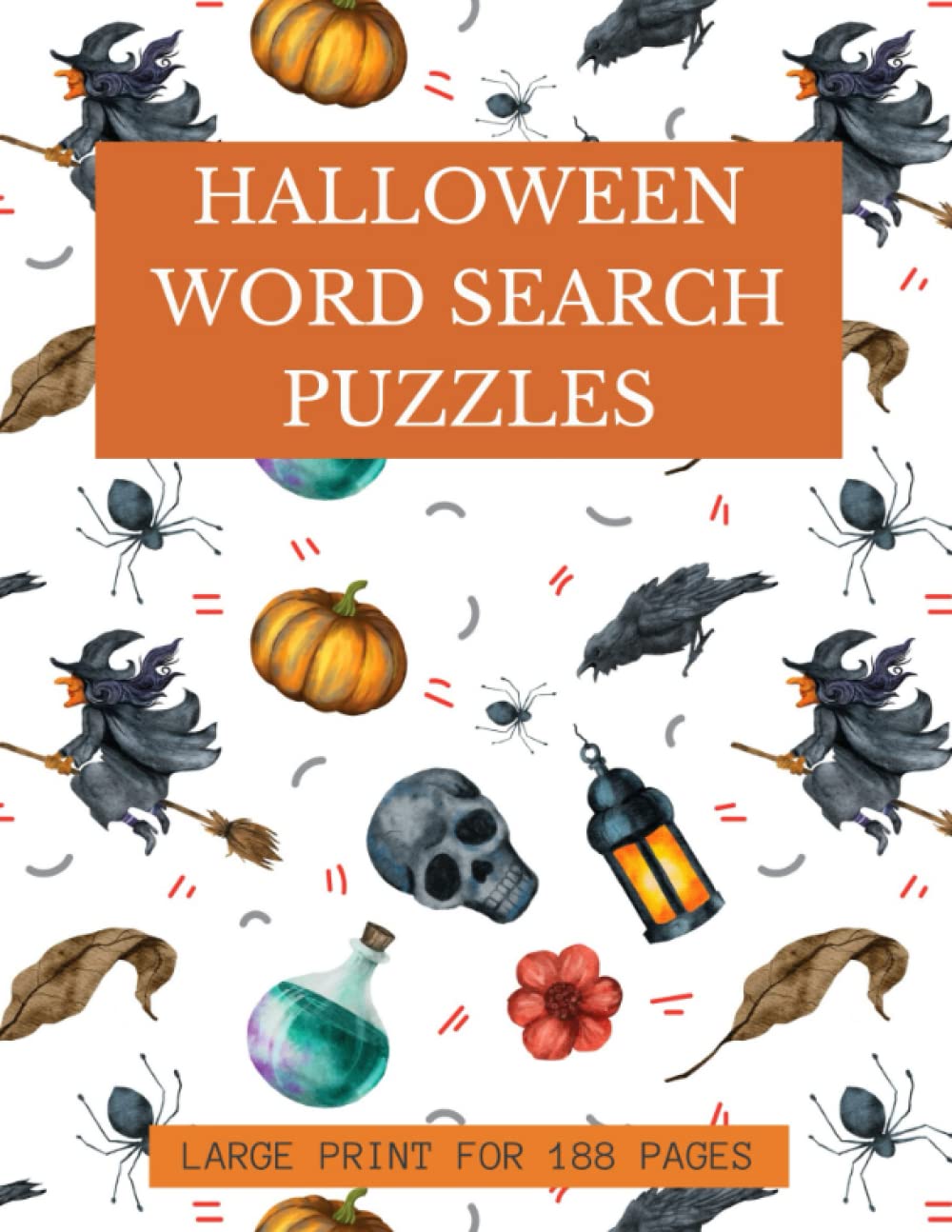 Halloween Word Search Puzzles: Halloween Word Search Puzzle | Halloween Activity Book For Kids | Large Print 188 Fun-Filled Pages (Independently published)
Halloween Word Search Puzzles: Halloween Word Search Puzzle | Halloween Activity Book For Kids | Large Print 188 Fun-Filled Pages (Independently published)