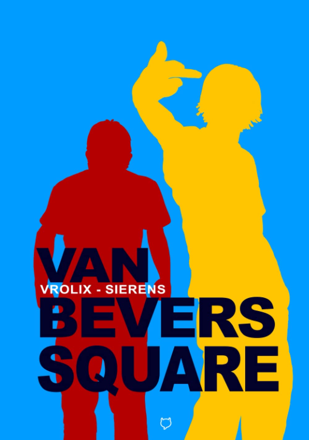 Van Bevers Square: MURDER AMONG FRIENDS! (Independently published)
Van Bevers Square: MURDER AMONG FRIENDS! (Independently published)