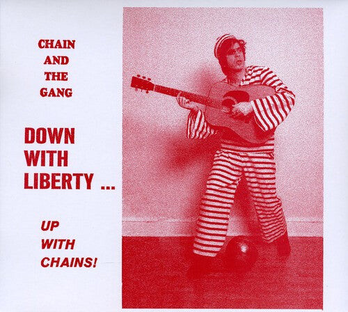 CD диск Chain & the Gang: Down With Liberty...Up With Chains!
CD диск Chain & the Gang: Down With Liberty...Up With Chains!