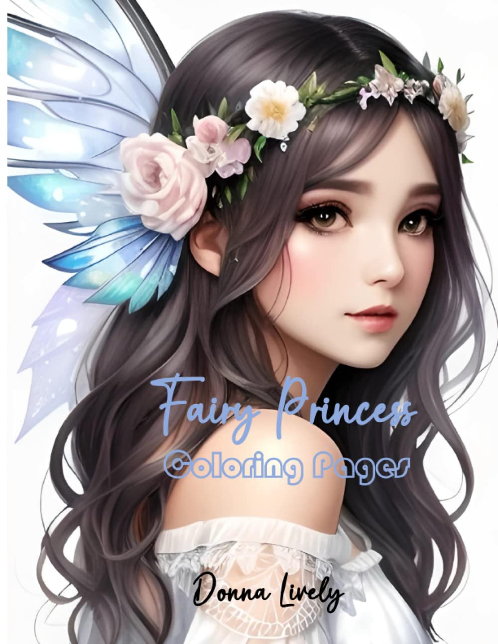 Fairy Princess Coloring Pages (Independently published)
Fairy Princess Coloring Pages (Independently published)