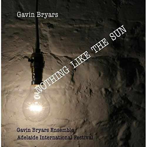 CD диск Bryars: NOTHING LIKE THE SUN
CD диск Bryars: NOTHING LIKE THE SUN